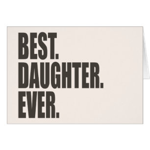 Am besten. Tochter. Überhaupt