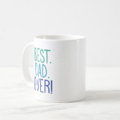 Am besten. Vater. Immer! Kaffeetasse (Vorderseite Links)