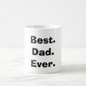 Am besten. Vater. Immer. Tasse (Mittel)
