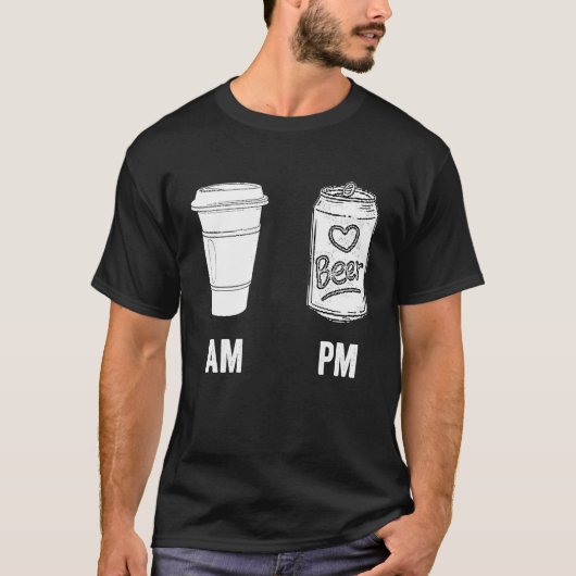AM Coffee PM Beer  Humor Morning Caffeine Alcohol  T-Shirt (Vorderseite)