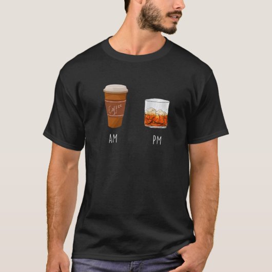 AM Coffee PM Win 4 T-Shirt (Vorderseite)