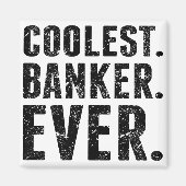 Am coolststen. Banker. Immer. Magnet (Vorne)
