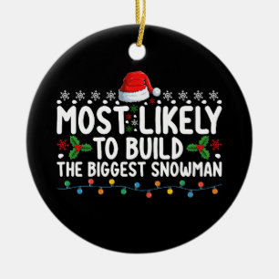 Am Ehersten Den Größten Schneemann Schnee Zu Bauen Keramik Ornament
