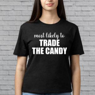 Am Ehersten Wird Man Den Süßen Lustigen Halloween  T-Shirt