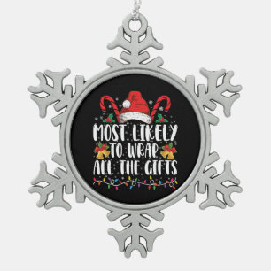 Am Ehessten Wickelt Alle Geschenke Weihnachten Fam Schneeflocken Zinn-Ornament