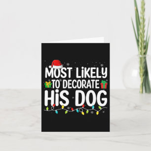 Am Ehessten Wird Er Seinen Hunde Liebhaber Funny W Karte