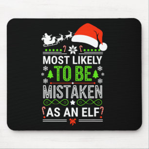 Am ehesten als Elf-Shirt-Familie verkannt Mousepad