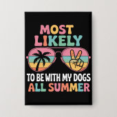 Am ehesten bin ich mit meinen Hunden den ganzen So Button (Vorderseite)