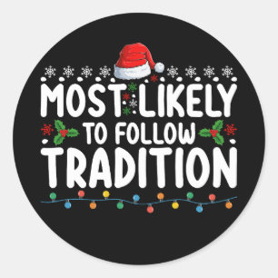 Am ehesten dem Weihnachtsfeiertag folgen Runder Aufkleber