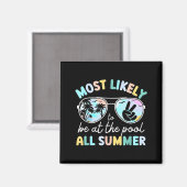 Am ehesten den ganzen Sommer am Pool Magnet (Vorderseite/Rückseite)