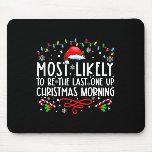 Am ehesten der letzte Weihnachtsmann sein Mousepad (Vorne)