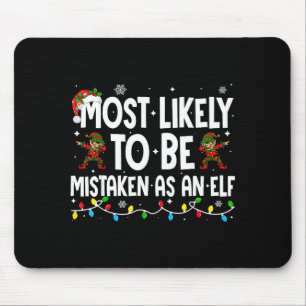 Am ehesten für einen Elf gehalten Lustige Familie Mousepad