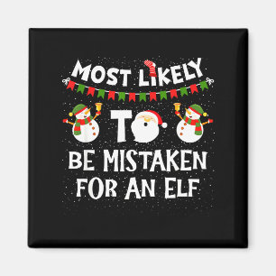Am ehesten für einen Elf gehalten Lustiger Weihnac Magnet