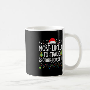 Am ehesten geeignet, Bruder für Geschenke Familie Kaffeetasse