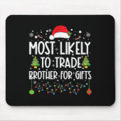 Am ehesten geeignet, Bruder für Geschenke Familie Mousepad (Vorne)