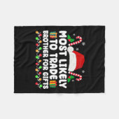 Am ehesten geeignet, Brüder für Geschenke zu hande Fleecedecke (Vorderseite (Horizontal))