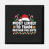 Am ehesten geeignet, Brüder für Geschenke zu hande Magnet (Vorne)