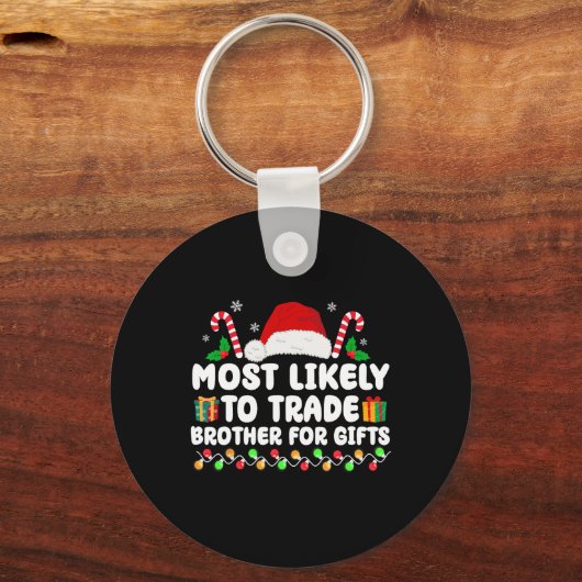 Am ehesten geeignet, Brüder für Geschenke zu hande Schlüsselanhänger (Vorderseite)