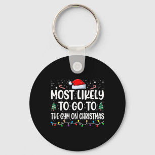 Am ehesten geht es in Gym an Weihnachten Funny Gym Schlüsselanhänger