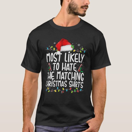 Am ehesten hasst es, die passenden Weihnachtsfamil T-Shirt (Vorderseite)