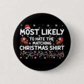 Am ehesten hasst es passende Weihnachten Button (Vorderseite)