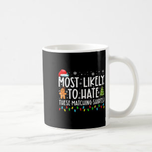 Am ehesten hasst man diese passenden lustigen Weih Kaffeetasse