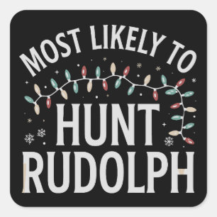 Am ehesten jagt Rudolph Weihnachten passend  Quadratischer Aufkleber
