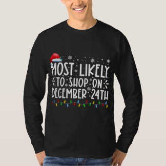 Am ehesten kann man am 24. Dezember bei der Famili T-Shirt