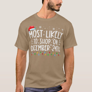 Am ehesten kann man am 24. Dezember bei der Famili T-Shirt
