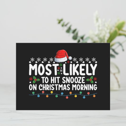 Am ehesten kann man am Weihnachtsmorgen Schlummern Einladung (Stehend Vorderseite)