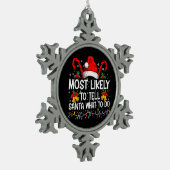 Am ehesten kann man dem Weihnachtsmann sagen, was Schneeflocken Zinn-Ornament (Links)