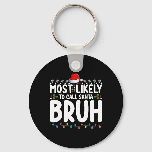 Am ehesten kann man Santa Bruh Weihnachtsmatte nen Schlüsselanhänger (Vorderseite)