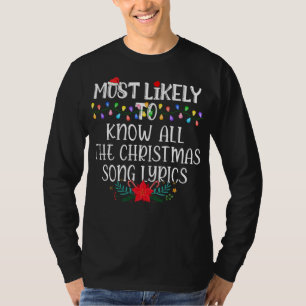 Am ehesten kennen Sie alle Weihnachts-Song-Texte T-Shirt