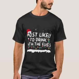 Am ehesten mit Elfen trinken Familien-Matching Wo T-Shirt