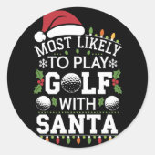 Am ehesten mit Weihnachten Golf spielen Runder Aufkleber (Vorderseite)