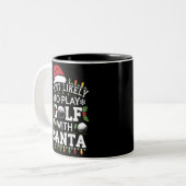 Am ehesten mit Weihnachten Golf spielen Zweifarbige Tasse (Vorderseite Links)