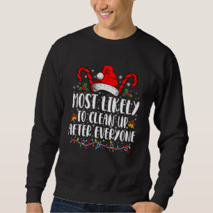 Am ehesten nach Weihnachten aufräumen Sweatshirt