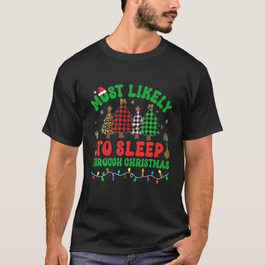 Am ehesten schlafen Familien durch Weihnachtsbäume T-Shirt (Vorderseite)
