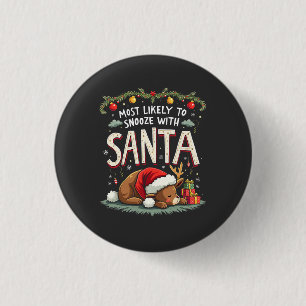 Am ehesten schläft mit Santa Schläfriges Rentier Button