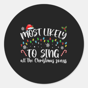 Am ehesten singt alle Weihnachtslieder Runder Aufkleber