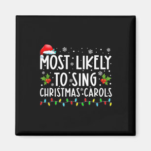 Am ehesten singt Weihnachten Carols Funny Christm Magnet
