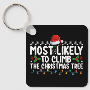 Am ehesten steigt man auf den Weihnachtsbaum Famil Schlüsselanhänger