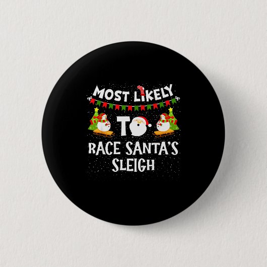 Am ehesten, um Weihnachtsmanns Schlitten lustiger Button (Vorderseite)