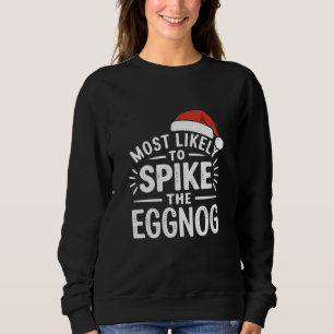 Am ehesten wird der Eierpunsch zum Weihnachtsfest Sweatshirt