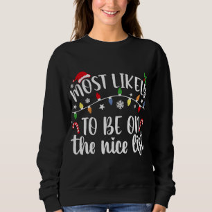 Am ehesten wird die Weihnachtsfamilie auf der schö Sweatshirt