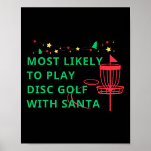 Am ehesten wird Disc Golf mit Santa Funny Chr gesp Poster