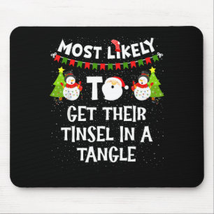 Am ehesten wird ihr Lametta durcheinander geraten Mousepad