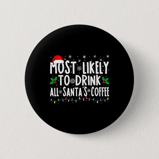 Am ehesten wird man den ganzen Kaffee von Santa tr Button (Vorderseite)