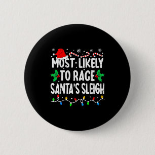 Am ehesten wird man mit Santas Schlitten Familien- Button