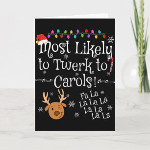 Am ehesten wird man zu Carols Fa La La La Funny C  Karte